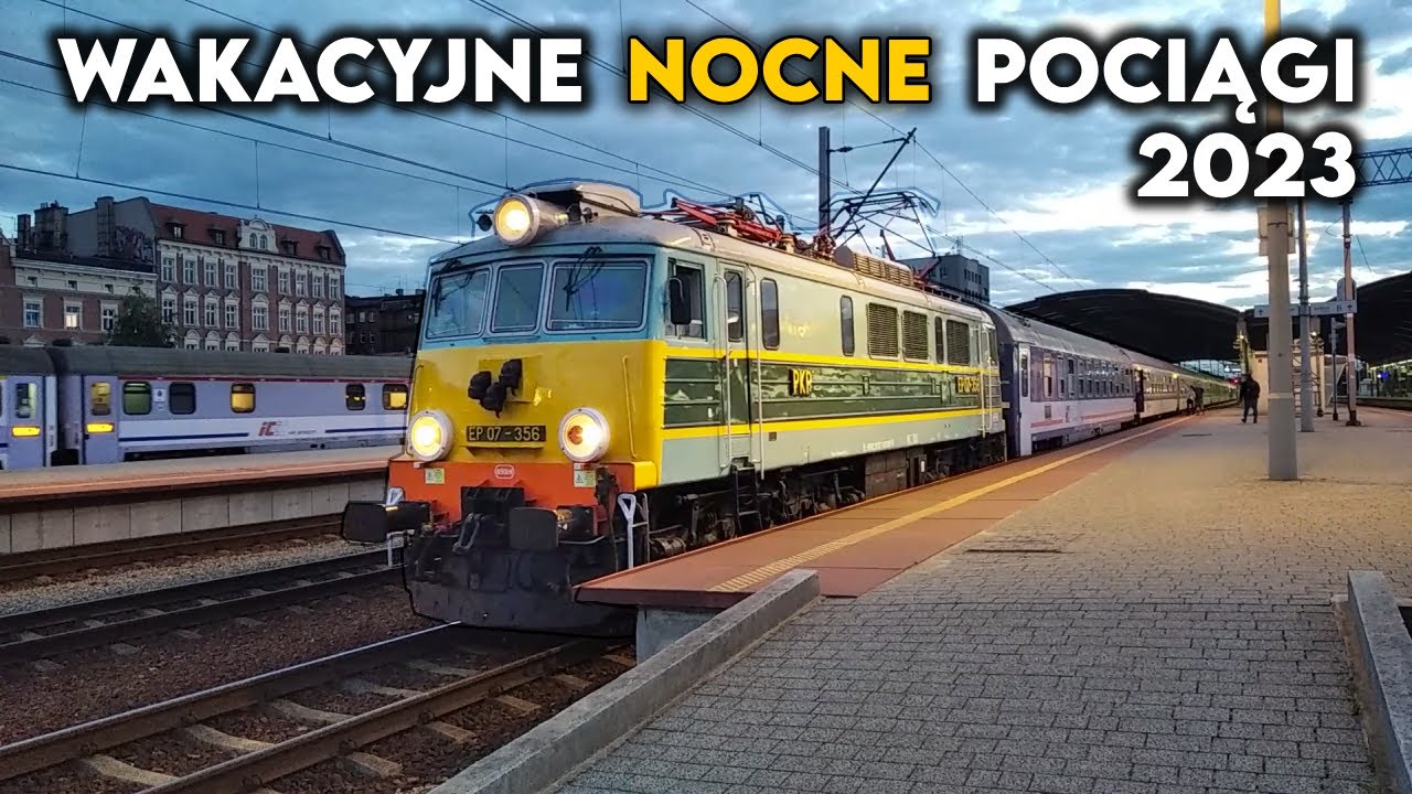 TLK Wydmy, TLK Pirat, TLK Rozewie, TLK Wolin - Nocne pociągi wakacyjne 2023 - Nocne sezonowe pociągi