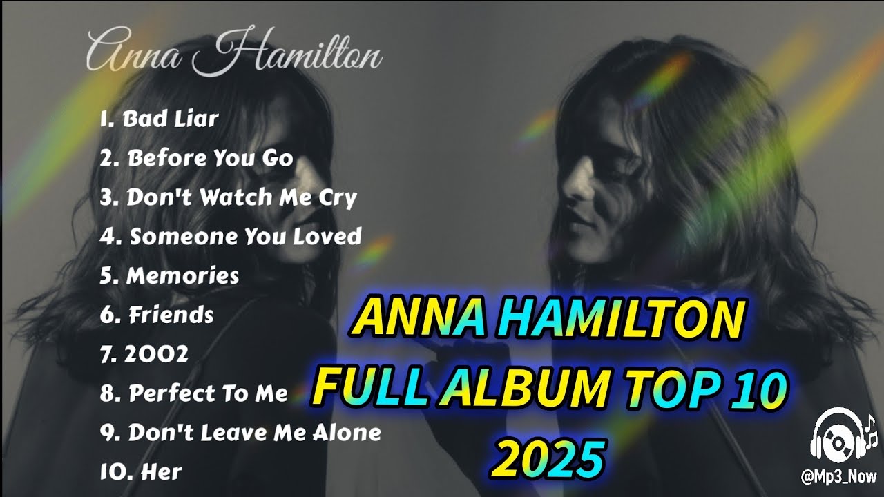 🎶ANNA HAMILTON FULL ALBUM || TOP 10 2025 || PLAYLIST 