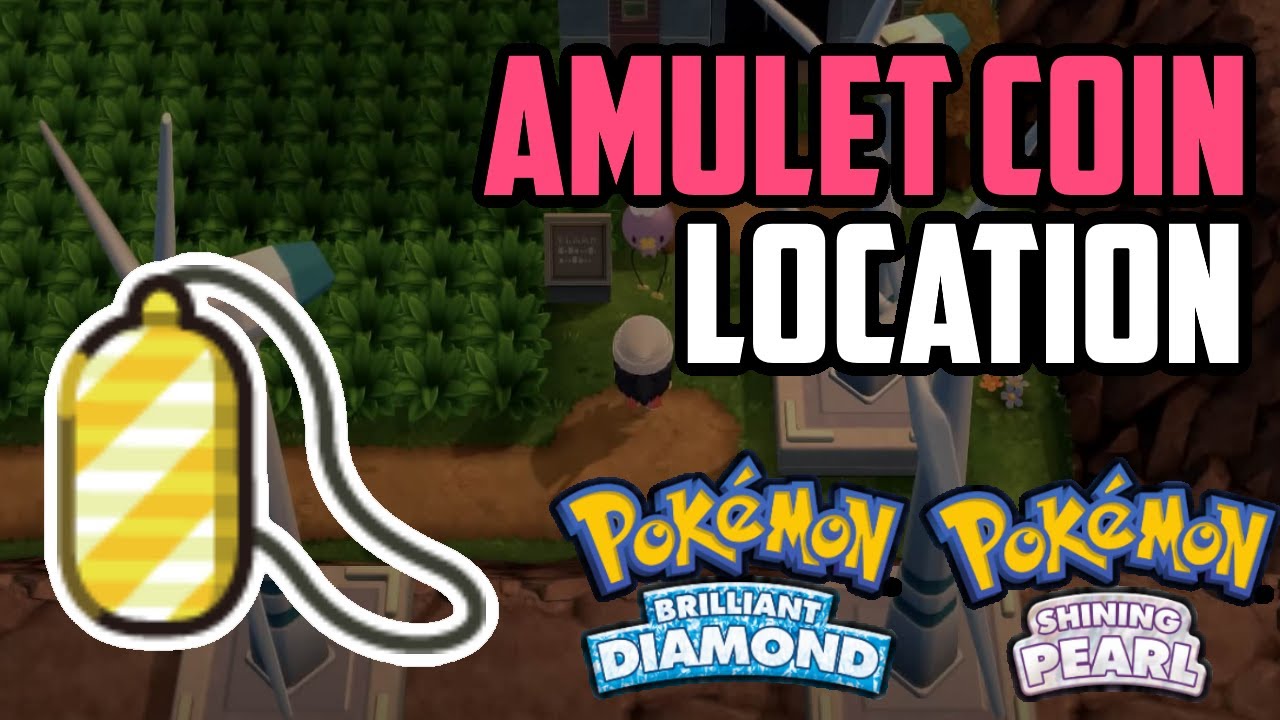 Where to Find Amulet Coin - Pok&eacute;mon Brilliant Diamond & Shining Pearl