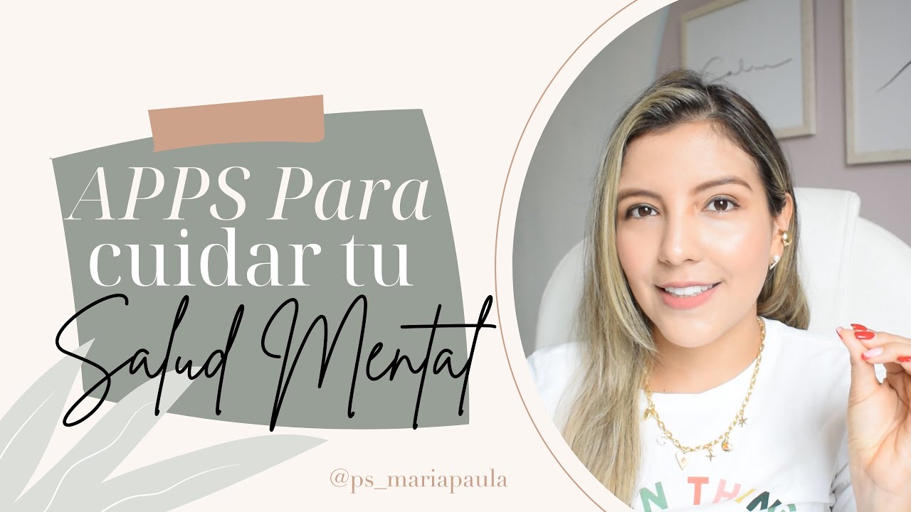 APLICACIONES PARA LA SALUD MENTAL QUE TE SERÁN DE APOYO