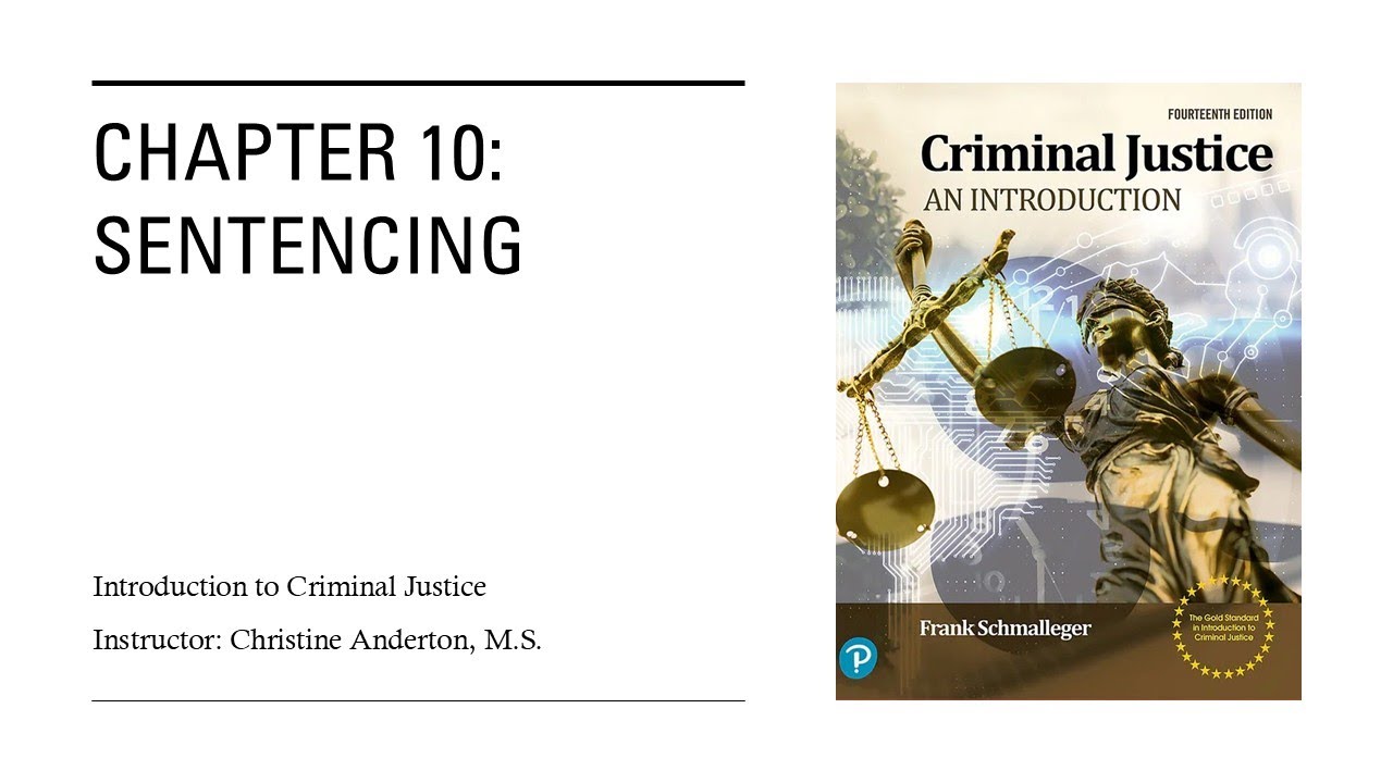 Introduction to Criminal Justice Chapter 10 Sentencing