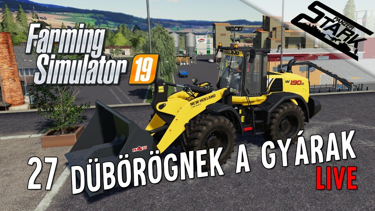 Farming Simulator 19 - 27.Rész (Dübörögnek a Gyárak) - Stark LIVE