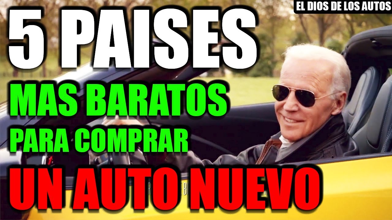 5 PAISES M&Aacute;S BARATOS PARA COMPRAR UN AUTO NUEVO