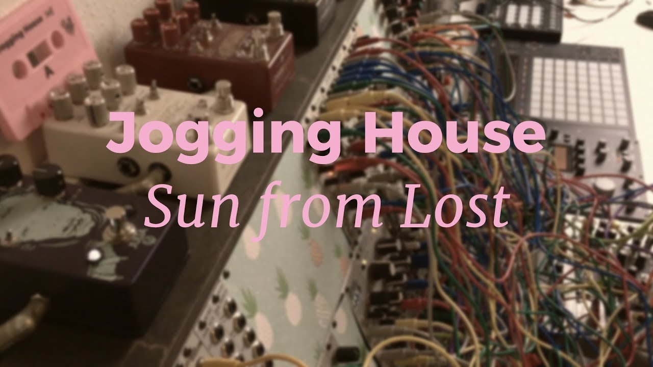 Jogging House - Sun from Lost  I  Ambient Eurorack Live Session