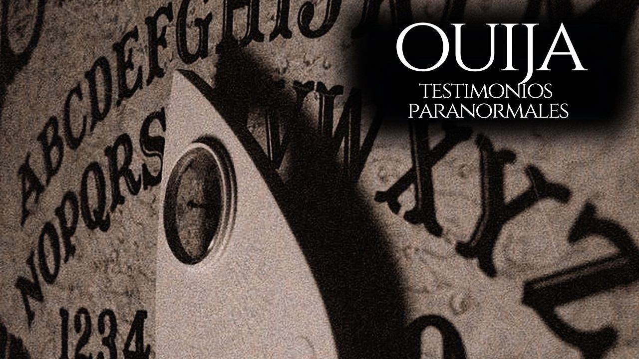 6 TESTIMONIOS PARANORMALES CON LA OUIJA | LO QUE ABRIMOS ESA NOCHE..