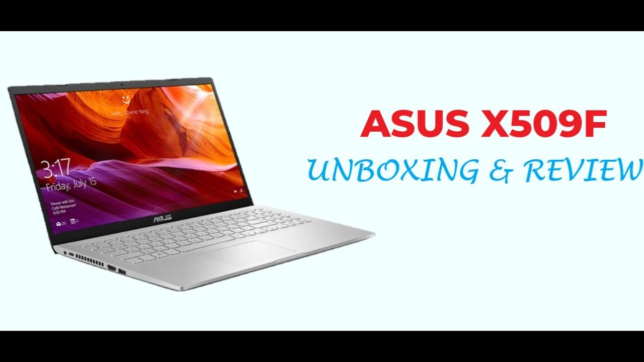 ASUS X509F LAPTOP UNBOXING AND REVIEW
