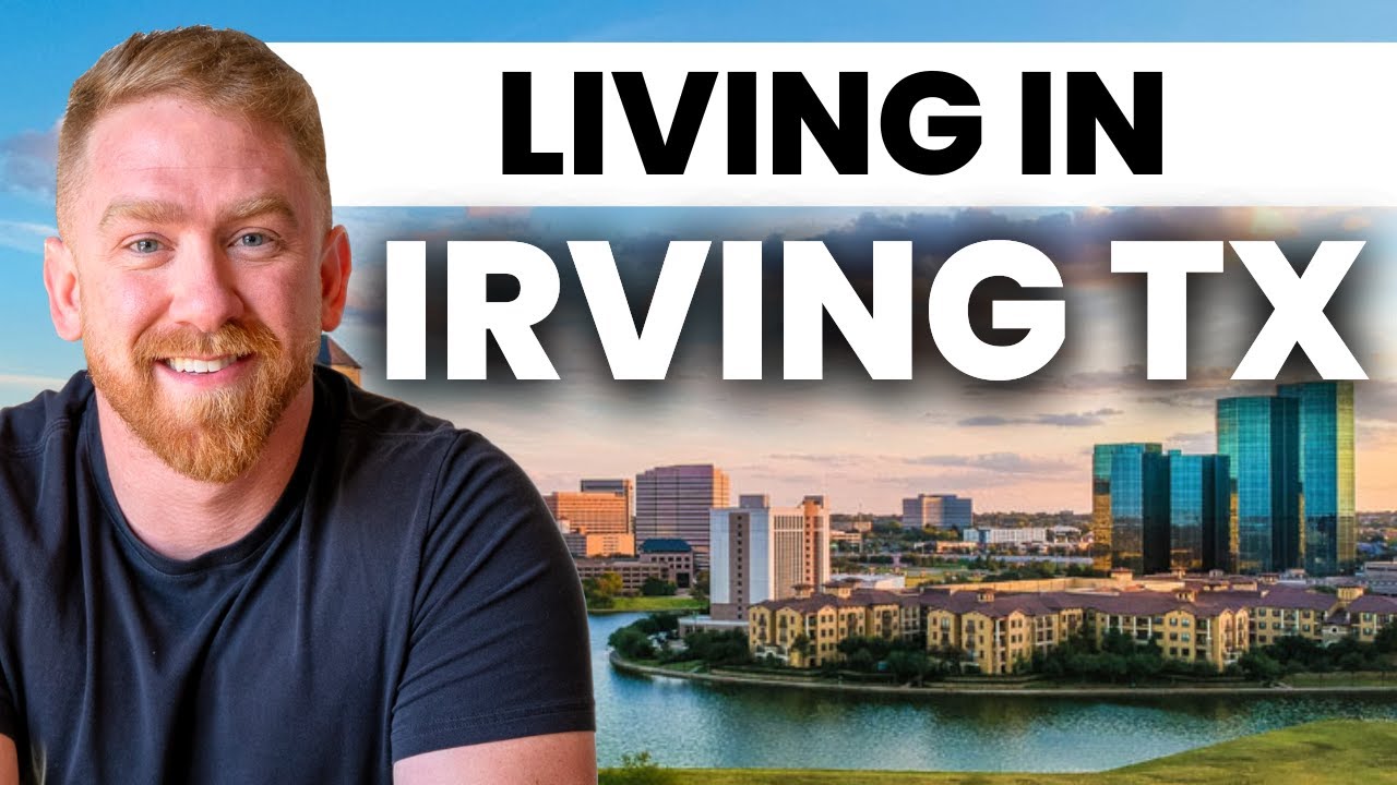 Moving to Irving, Texas: Everything You Need to Know!