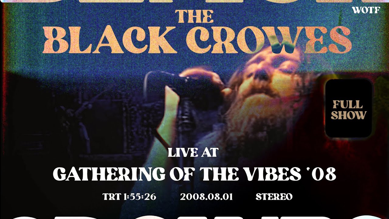The Black Crowes - Live at Gathering Of The Vibes 2008 - FULL SHOW