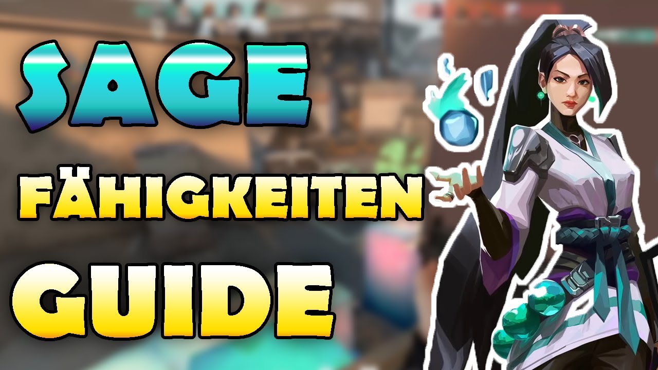 VALORANT ultimativer SAGE Guide | Agenten FÄHIGKEITEN Übersicht | deutsch |