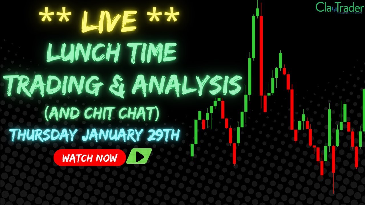 1/29/26 - LIVE Trading and Market Analysis! (come hang out!)