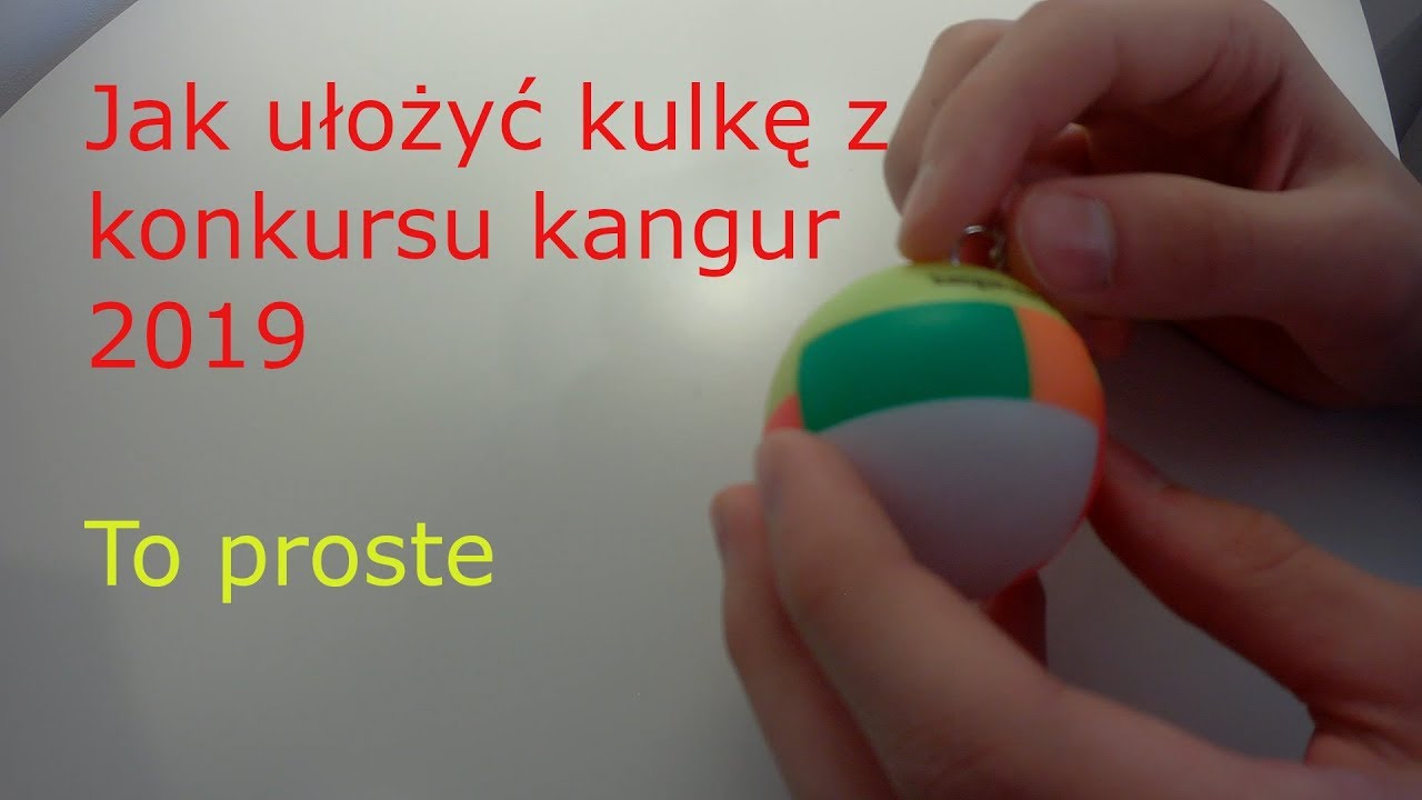 Jak ułożyć kulkę z kangura 2019