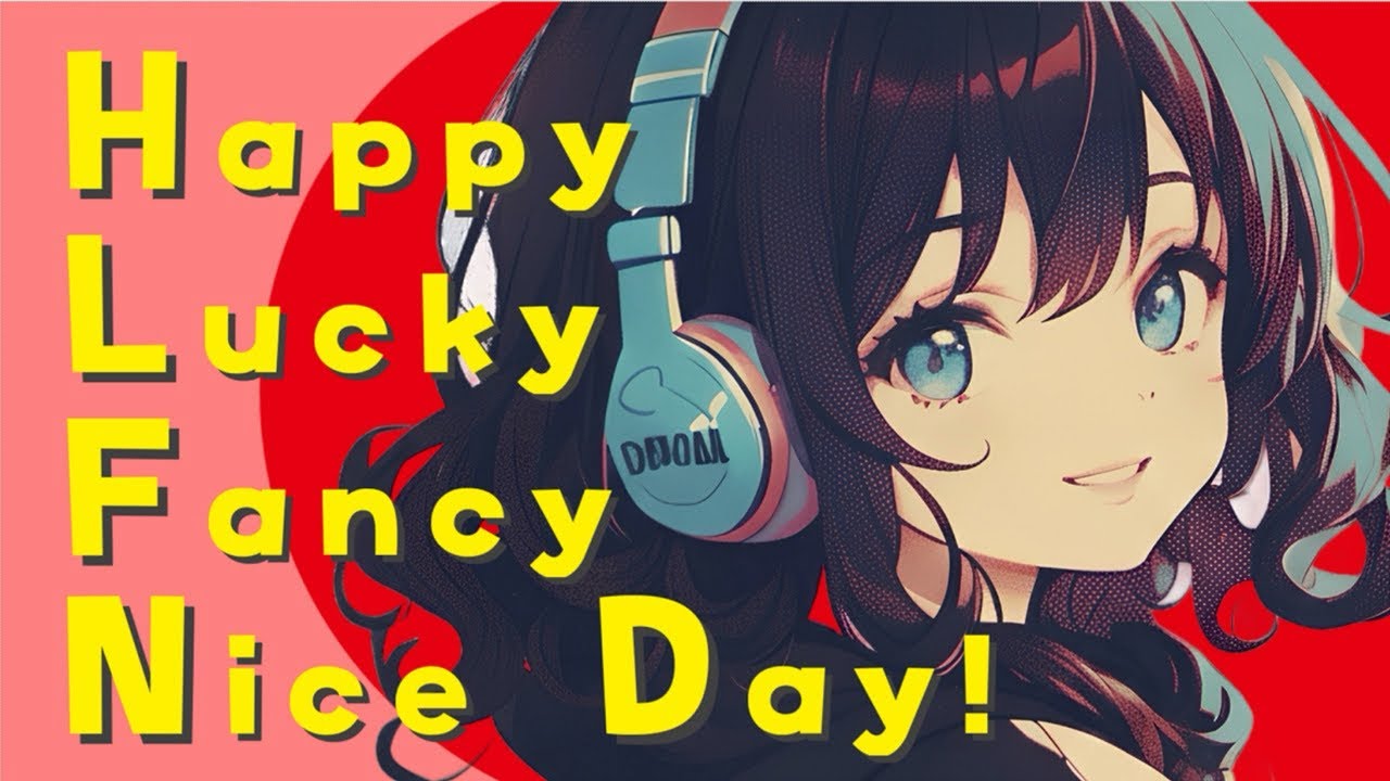 H.L.F.Nice Day! feat.宮舞モカ【オリジナル曲】