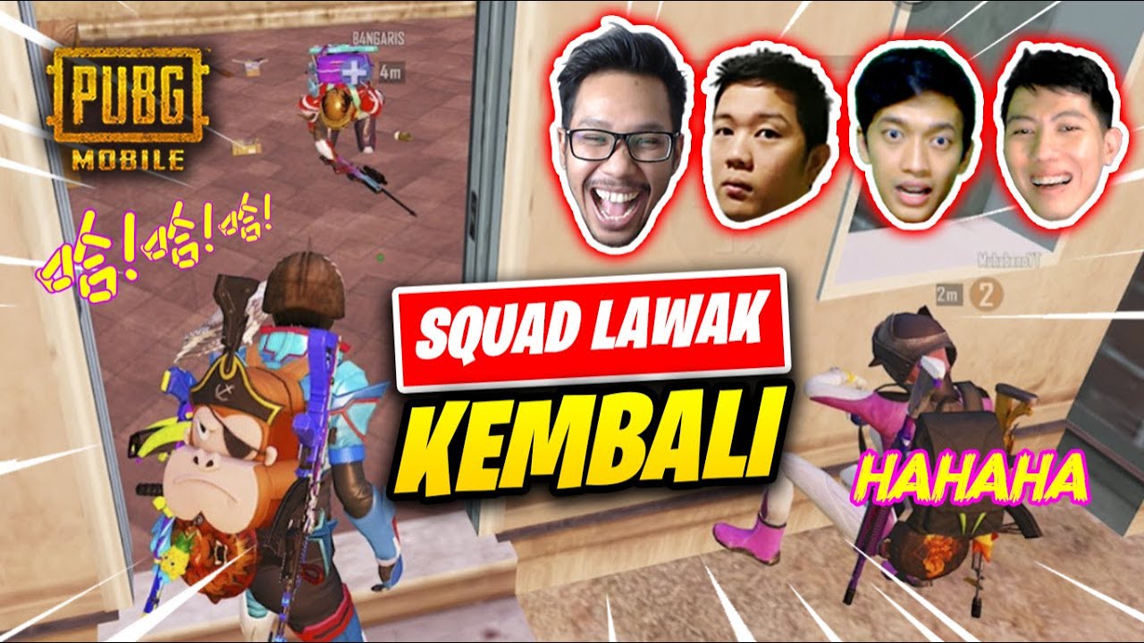 AKHIRNYA SQUAD LAWAK KEMBALI - PUBG MOBILE INDONESIA