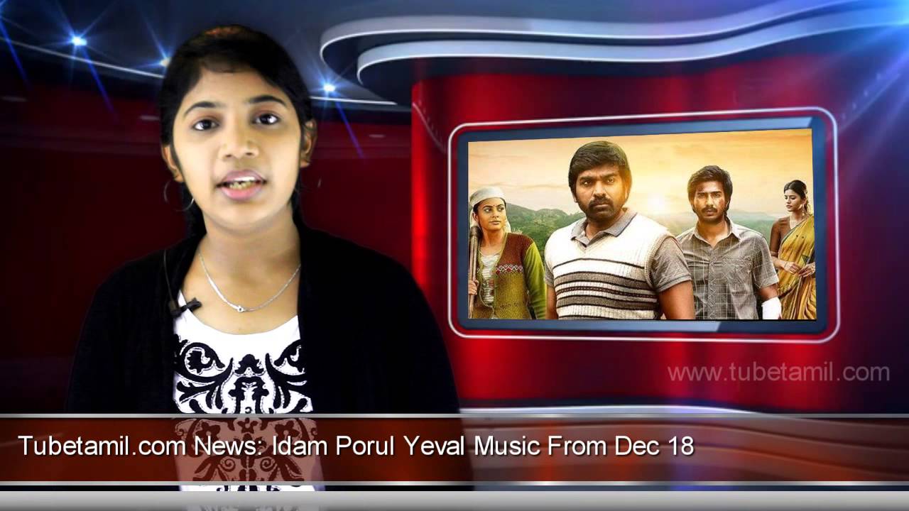 Idam Porul Yeval Music From Dec 18