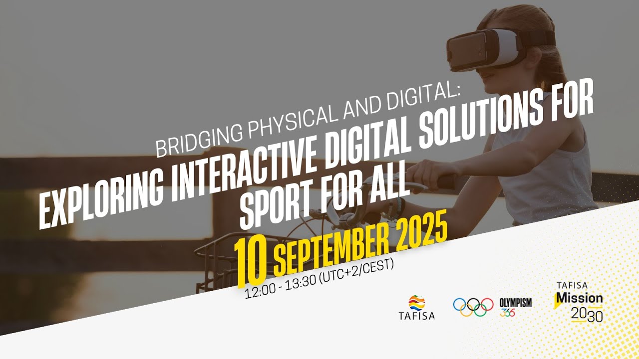 TAFISA Mission 2030 Webinar | Exploring Interactive Digital Solutions for Sport for All #tafisa