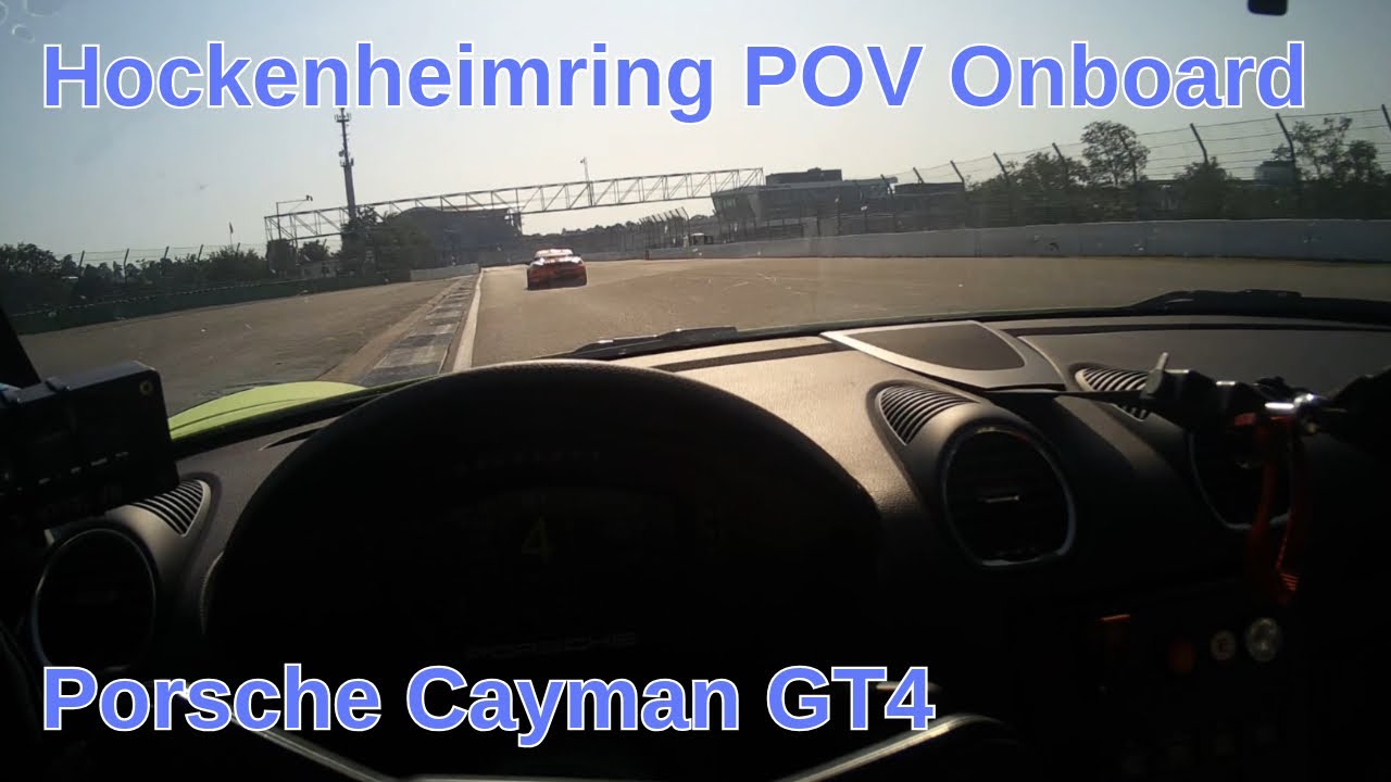 Porsche Cayman GT4 - Hockenheim - POV Onboard