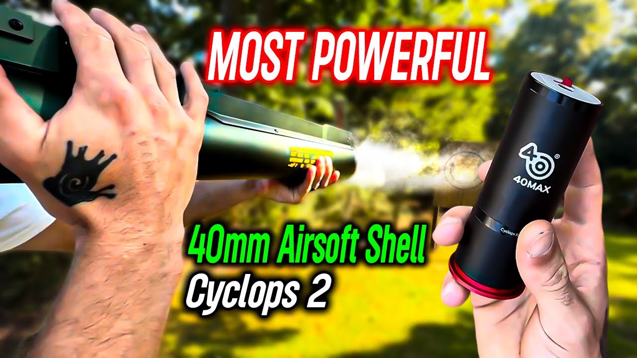 Most Powerful Airsoft Grenade Shell Yet? | 40 Max Cyclops 2 Test & Review