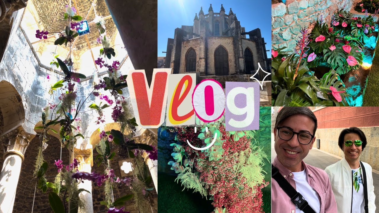 VISITAMOS GIRONA EN TIEMPO DE FLORES / VLOG / ORJO'S HOME