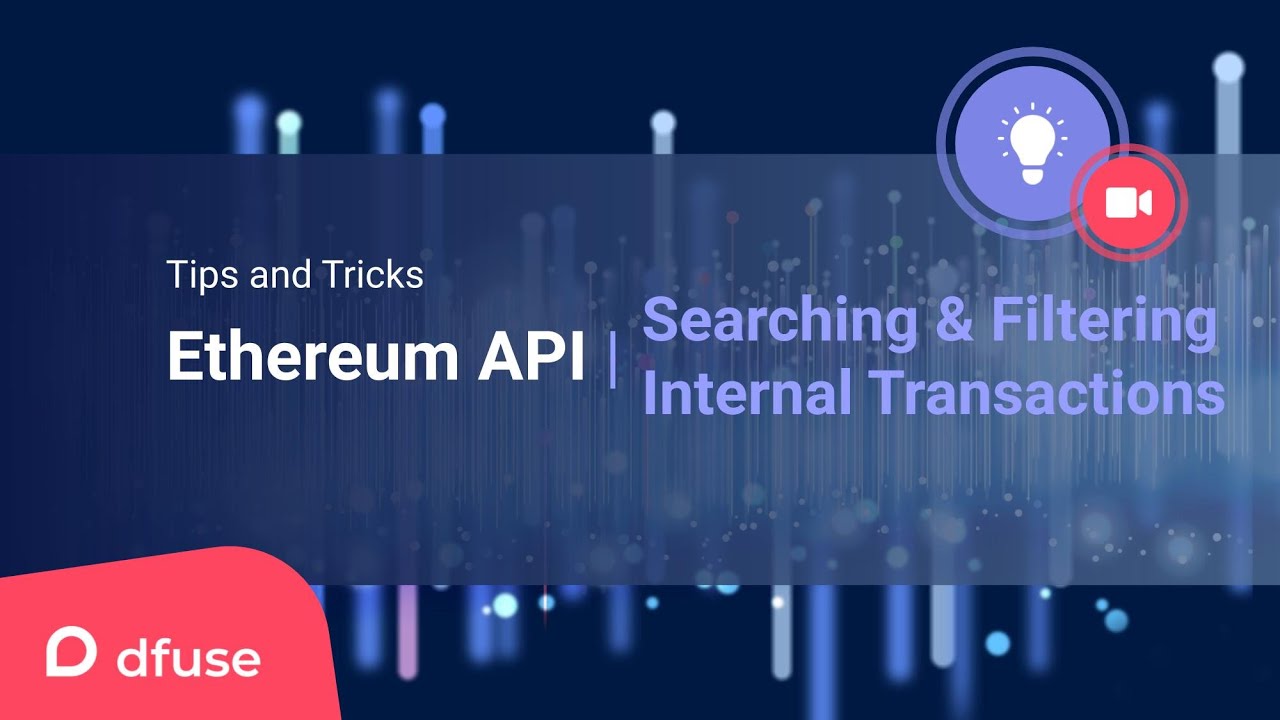 Searching and Filtering Internal Transactions &mdash; dfuse Ethereum API Tips and Tricks