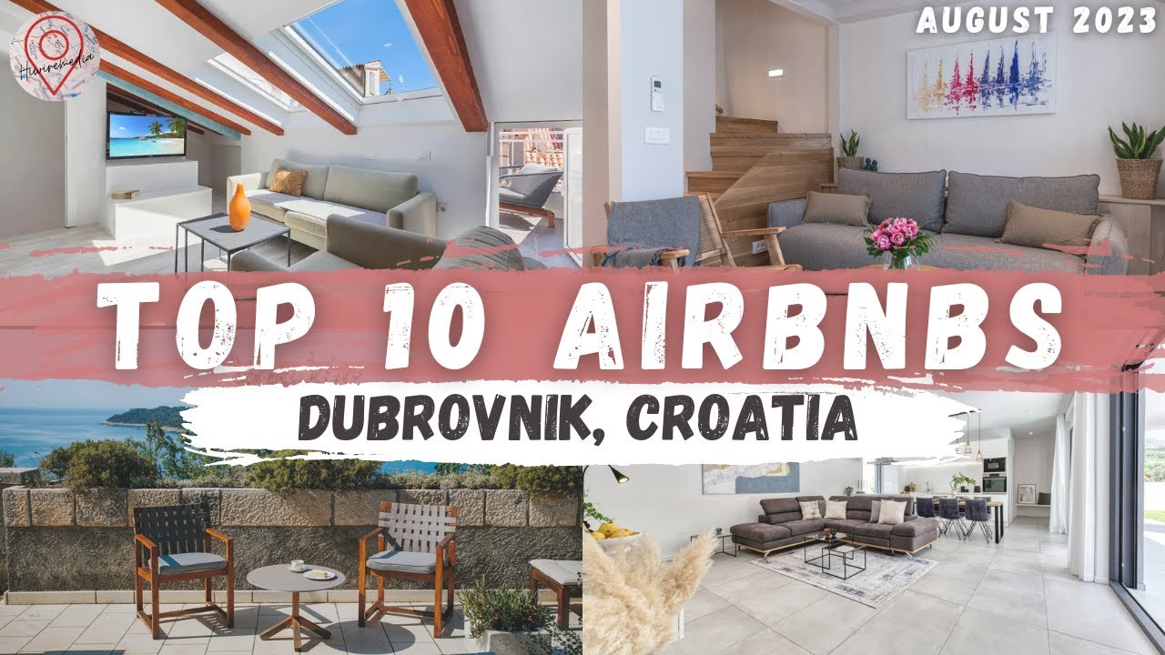 Top 10 Airbnb's in Dubrovnik, Croatia (MUST SEE!)