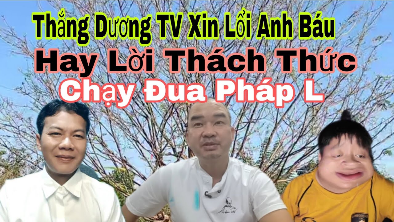 Thắng Dương TV XL Anh Báu Hay Lời Thách Thức #TuanChuaTV