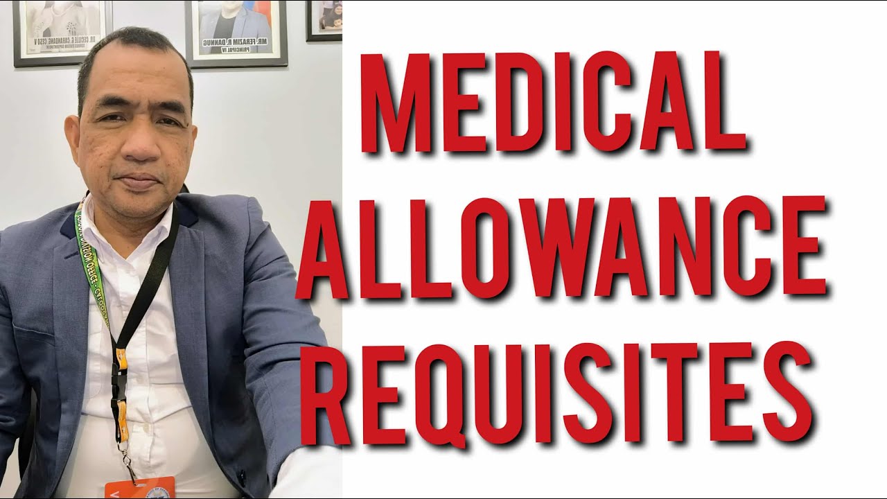 PAANO MAKUKUHA NG CASH ANG MEDICAL ALLOWANCE