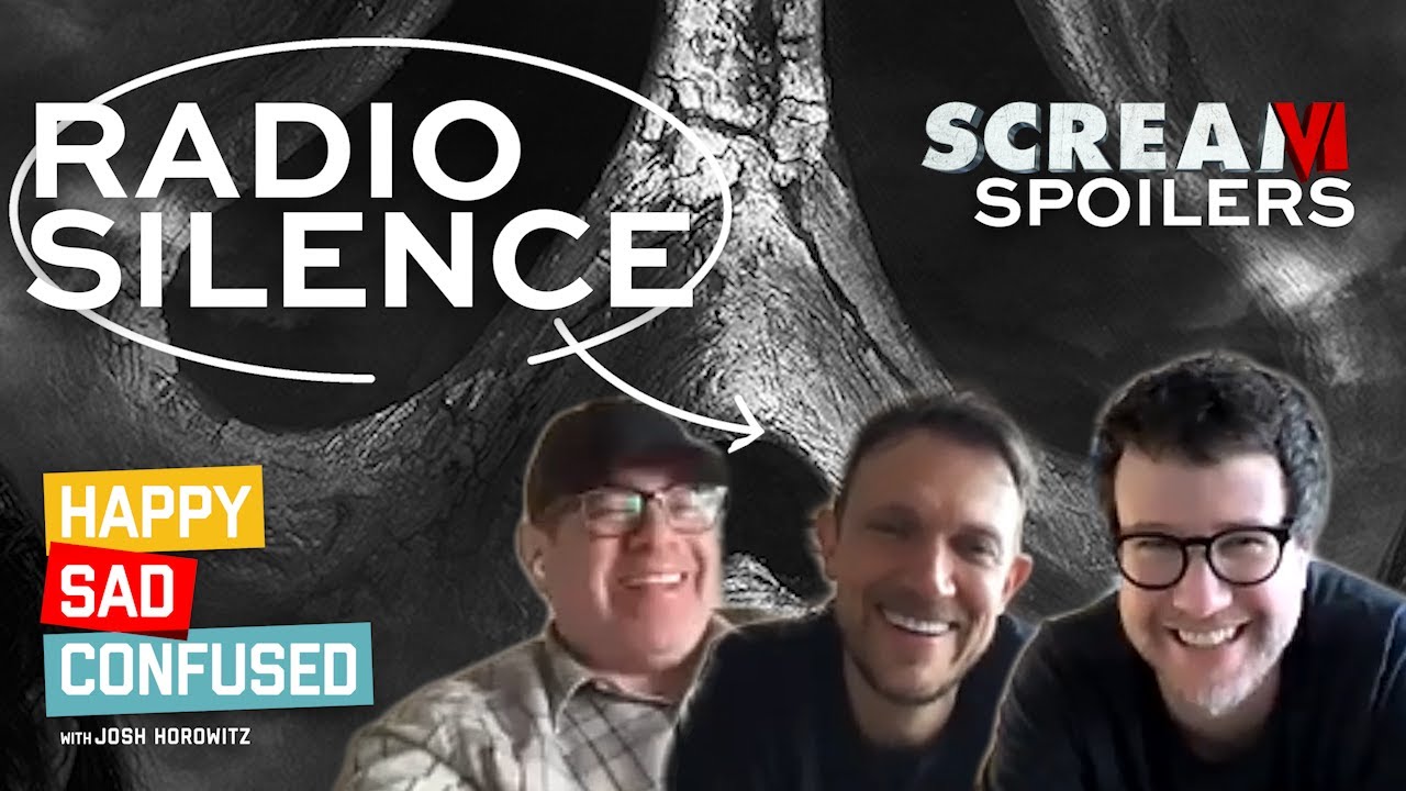 Radio Silence spills SCREAM 6 spoilers! Happy Sad Confused