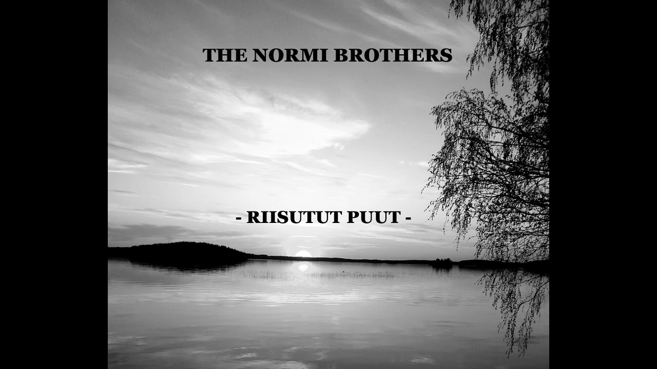 The Normi Brothers - Riisutut Puut