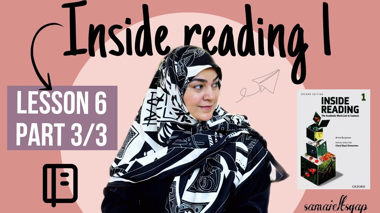 Inside Reading 1 - Lesson 6 | Part 3 | آموزش کامل با دکتر پاسندی