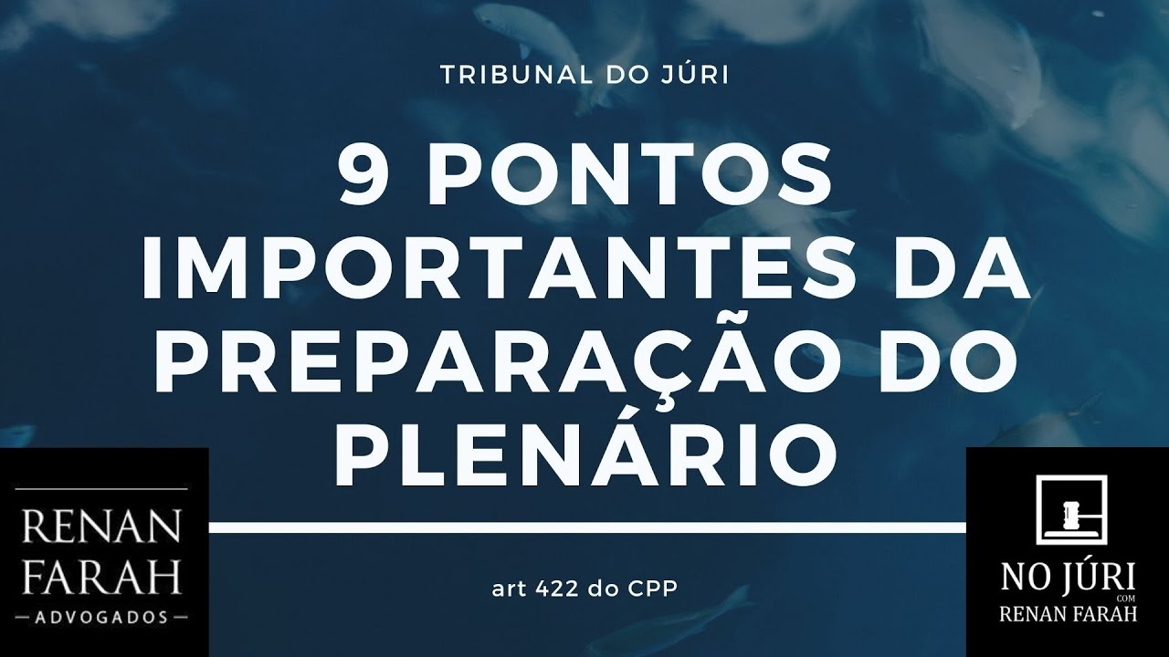 9 quest&otilde;es sobre o art 422 do CPP