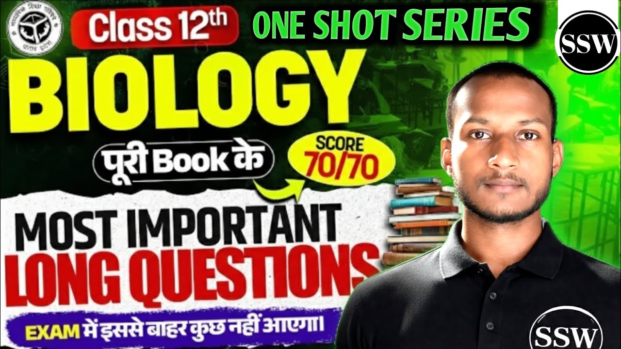 Class 12th Biology One Shot 🔥 | Most Important Long Questions | Score 70/70 | Board Exam 2026