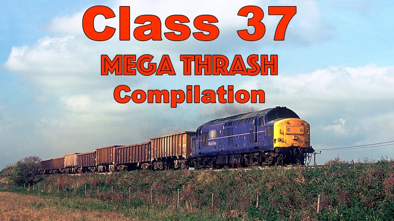 Class 37 Diesel Locomotive Mega Thrash Compilation