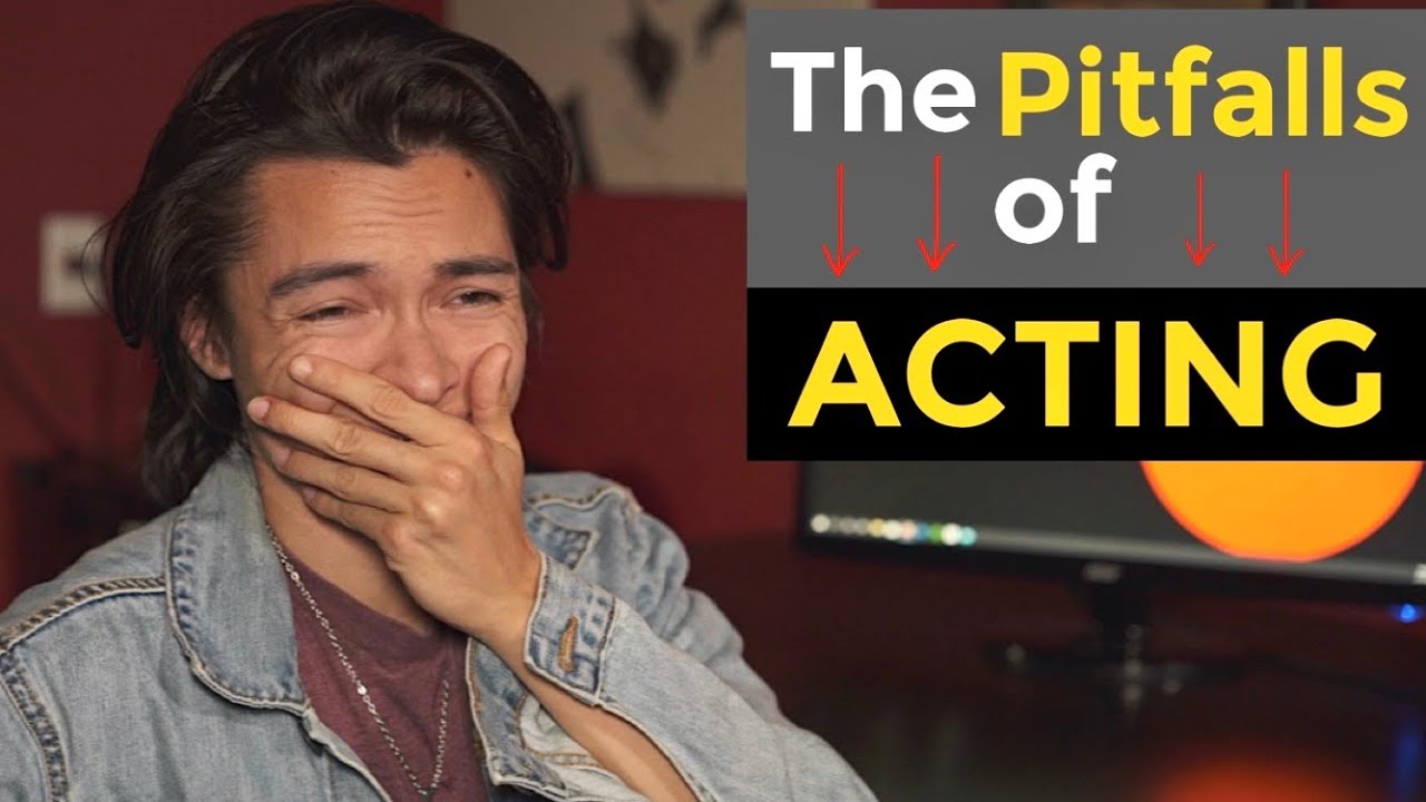 The Pitfalls of Acting | Start Acting