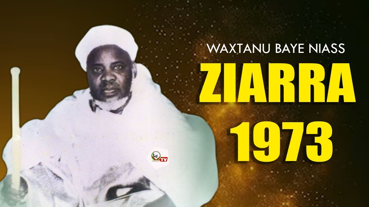 🔴Waxtanu Baye Niass - Ziarra 1973 .@malbntv