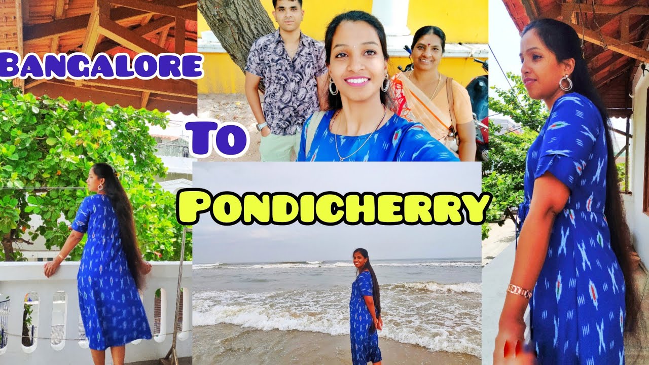 Bangalore to Pondicherry by Train Tamil||Pondicherry Travel Guide||Travel+Food+Stay||Kavi's diaries