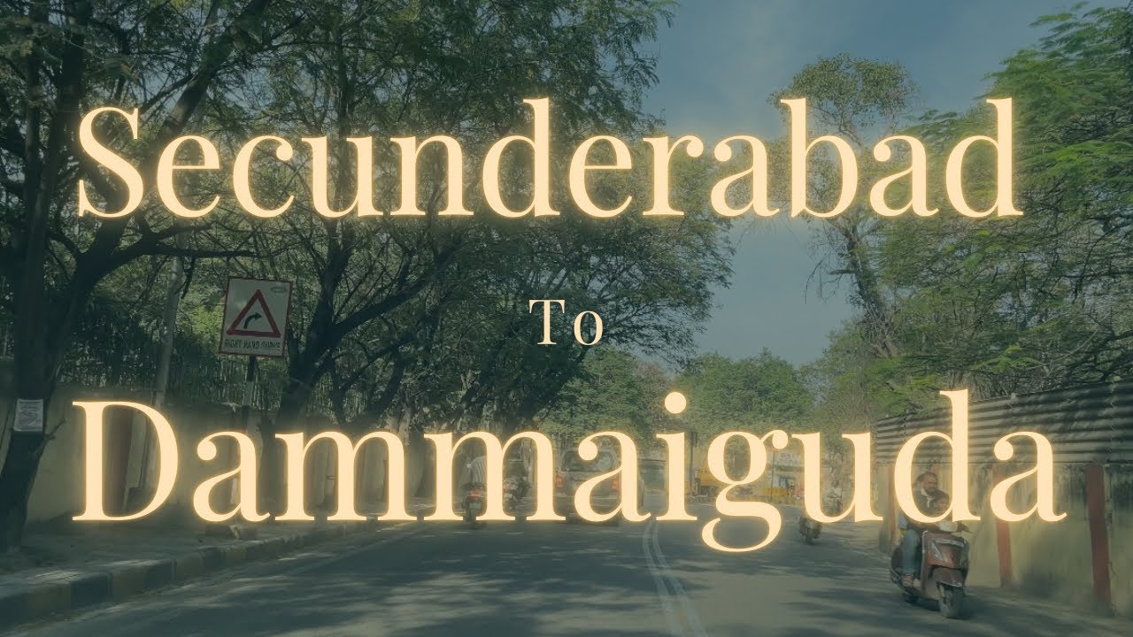 SW Volg #25| Drive from Secunderabad to Dammaiguda via Mettuguda Lalapet ECIL XRoad Nagaram