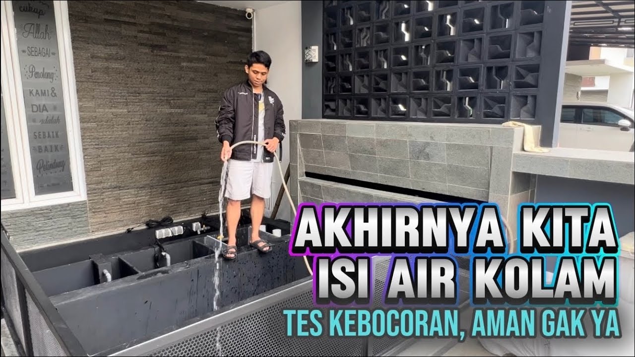 Prosedur Kolam Baru | Kolam Baru Isi Air