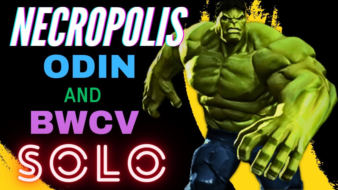 7R3 Hulk SMASHING in Necropolis!! | Odin and BWCV SOLO | Marvel Contest of Champions