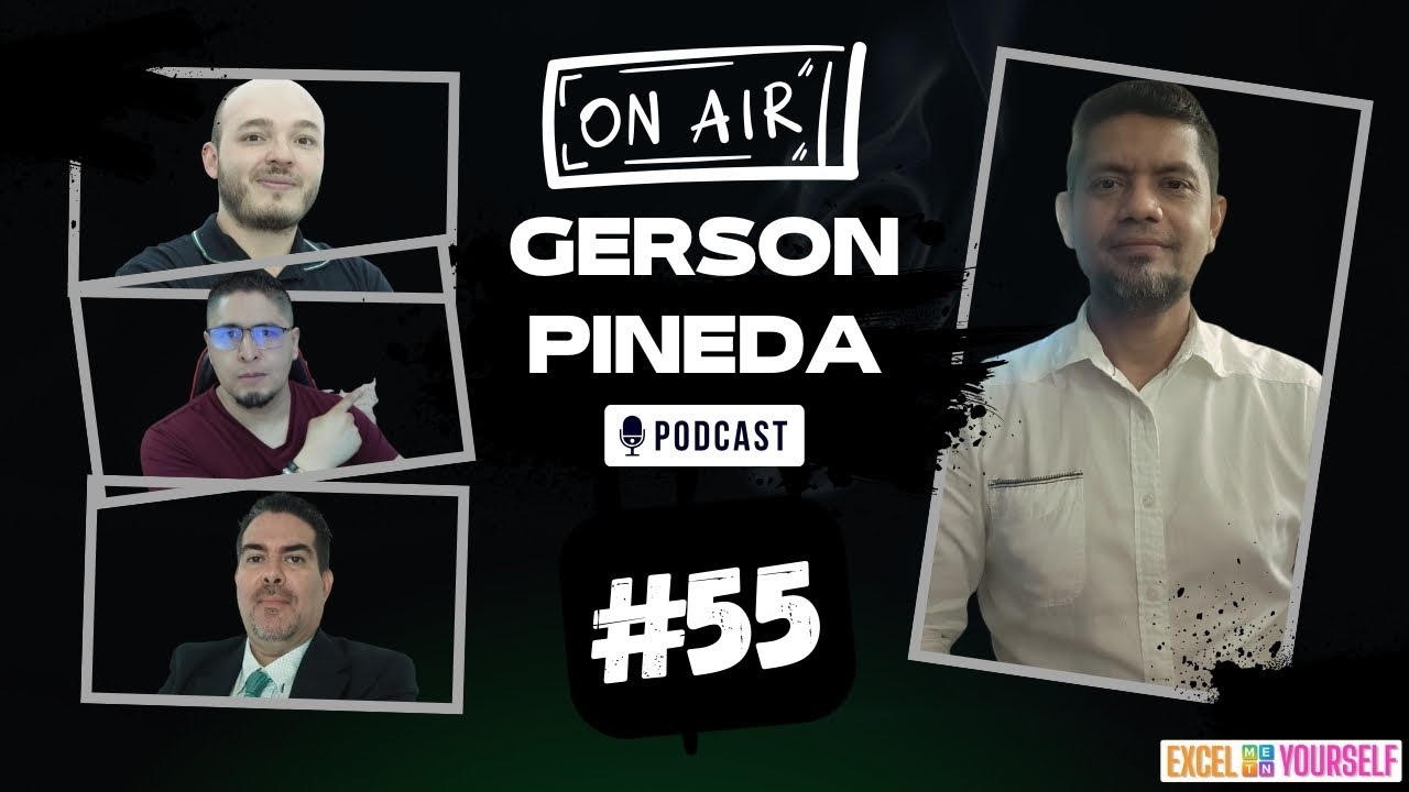 Podcast 55 | Así nacieron los expertos en Excel antes de YouTube y la IA | con Gerson Pineda