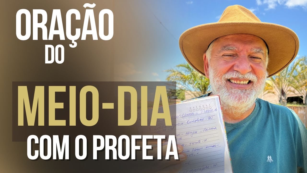 ORAÇÃO DO MEIO-DIA. SALMO 91. PROFETA NA CHÁCARA DA BENÇÃO. 