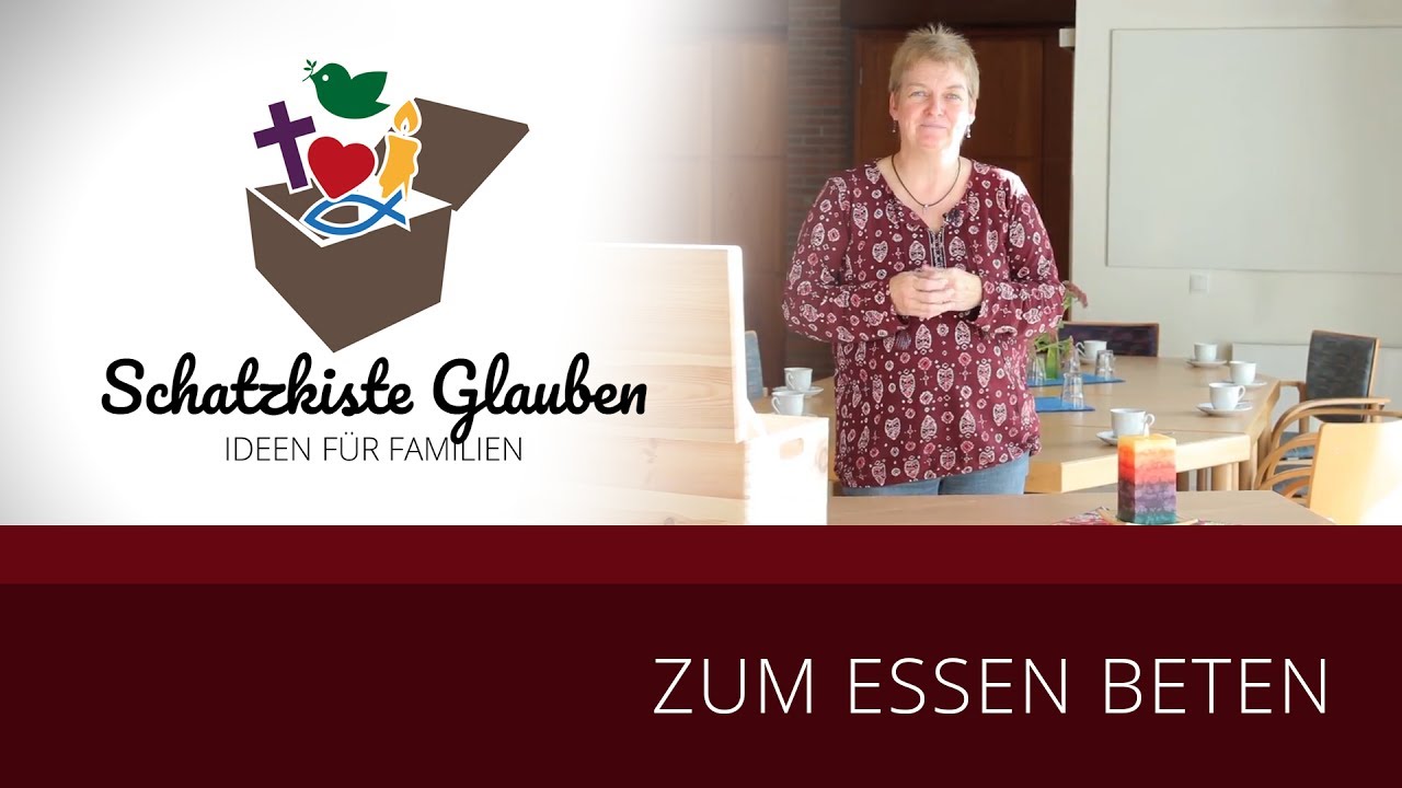Schatzkiste Glauben | Zum Essen beten