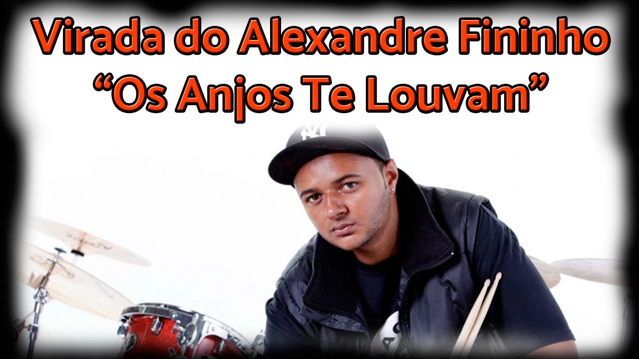 Virada do Alexandre Fininho - Os Anjos Te Louvam (Eli Soares)