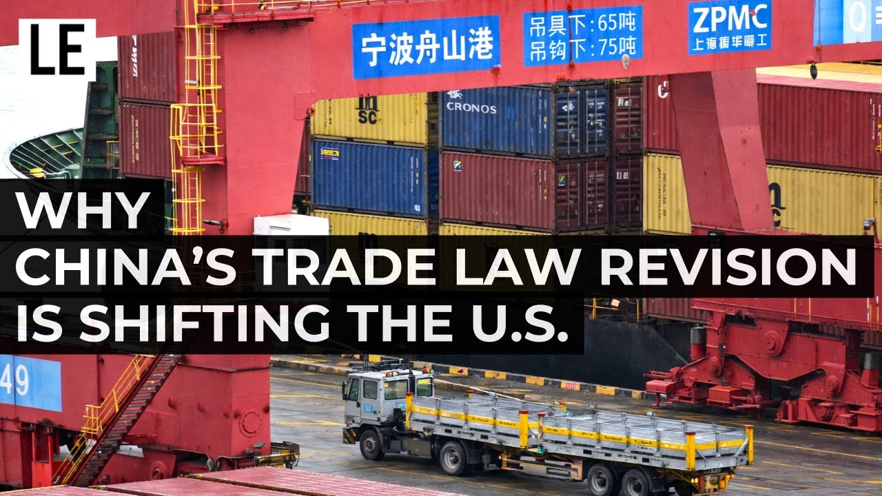 How China’s Trade Law Revision Is Reshaping the U.S. Economy