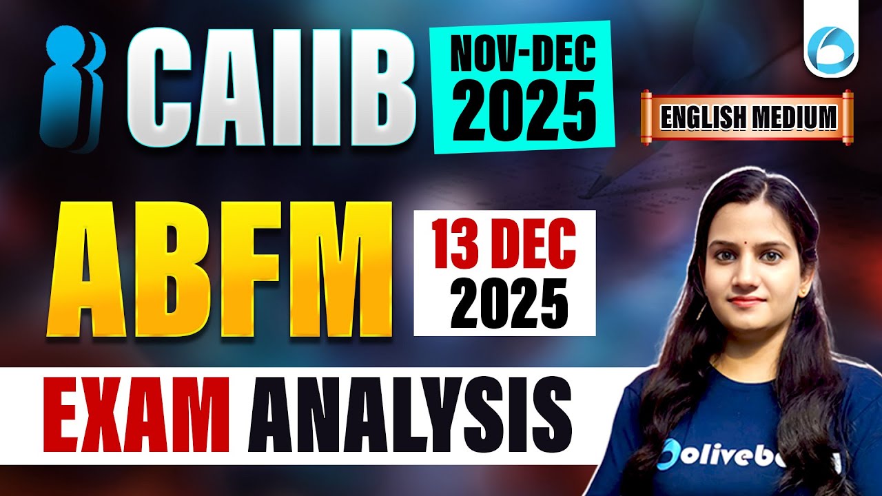 CAIIB 2025 ABFM Exam Analysis | 13 Dec 2025 | Memory-Based Questions & Good Attempts |English Medium