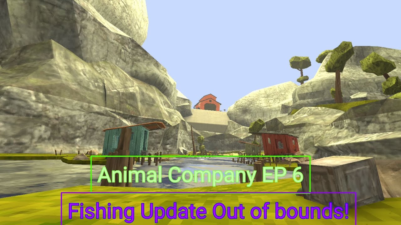 Animal Company EP 6 - Fishing Update Out Of Bounds!