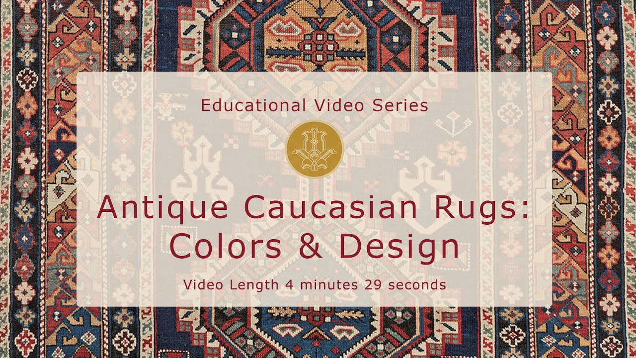 Antique Caucasian Rugs: Colors & Design