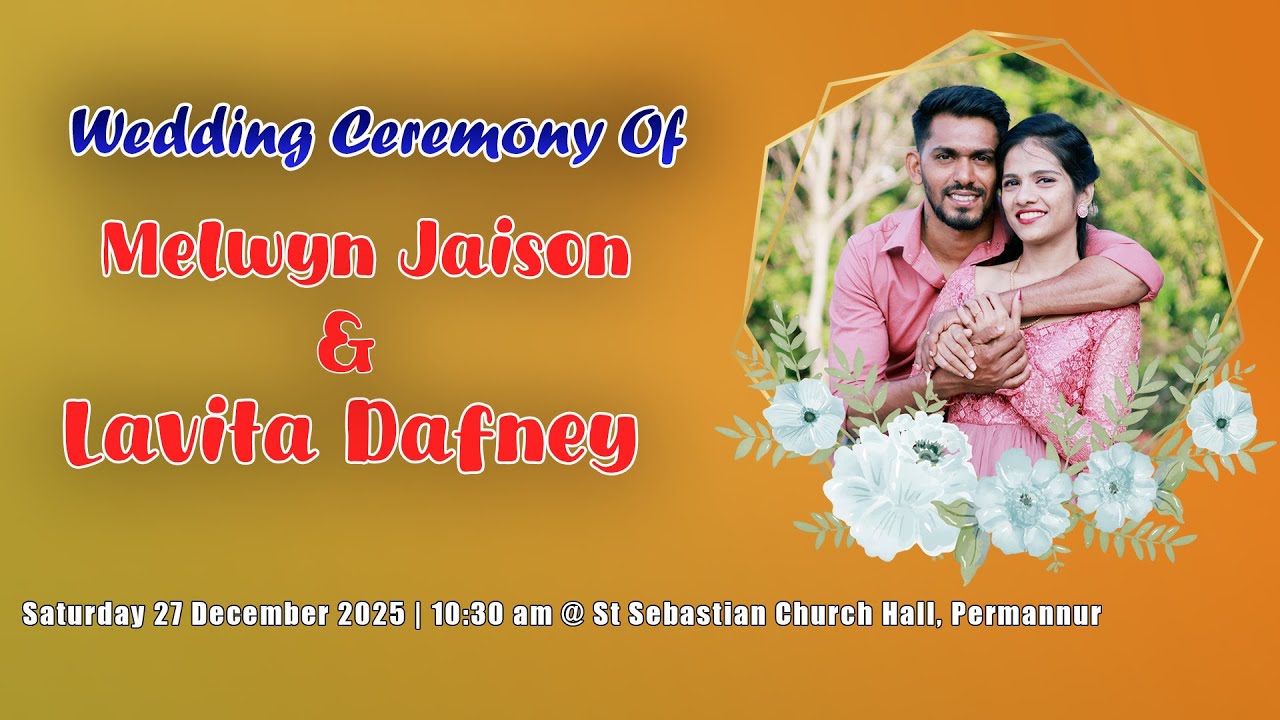 Wedding Ceremony Of || Melwyn Jaison & Lavita Dafney ||