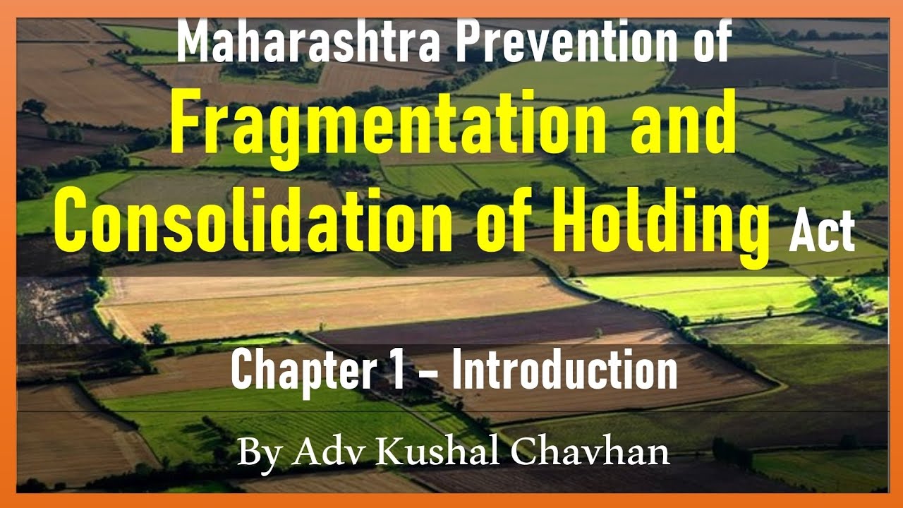 Chapter 1 | Section 1 - 3 | Fragmentation and Consolidation of Holding Act | Land Law