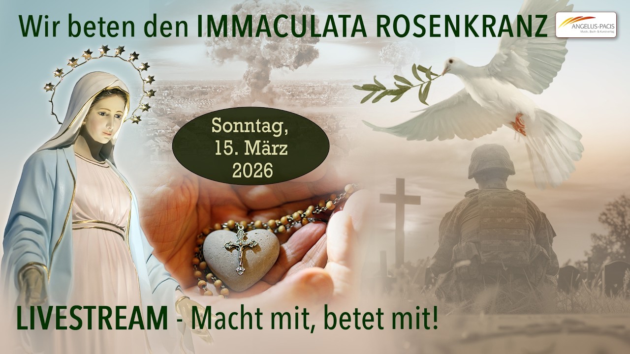 Wir beten live Familien-Zönakel mit Weihe an das unbefleckte Herz Mariens für Frieden in der Welt.
