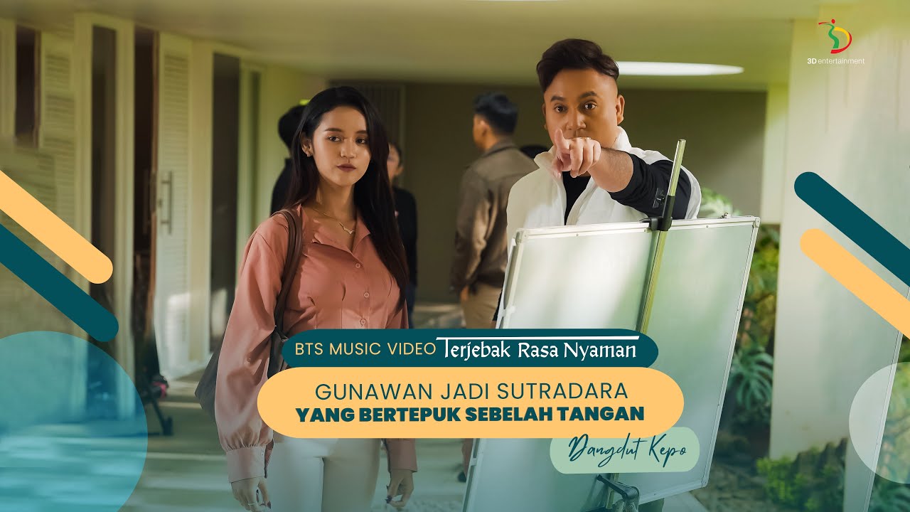 BTS M/V Terjebak Rasa Nyaman: Gunawan Jadi Sutradara yang Bertepuk Sebelah Tangan | #DangdutKepo
